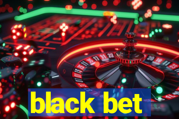 black bet